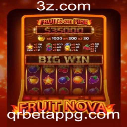 Explorando o Fascinante Mundo do Jogo FruitNova no QRBet App
