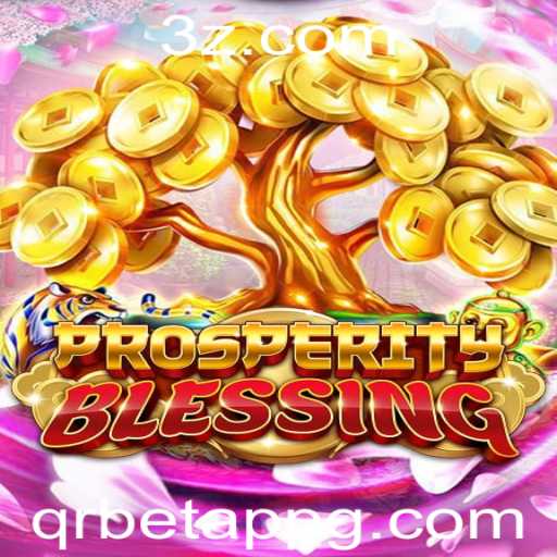 Descubra o Fascinante Mundo de ProsperityBlessing: Um Guia Completo
